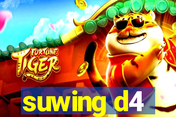 suwing d4